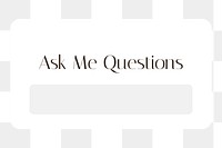 Ask me questions png badge, Instagram interaction