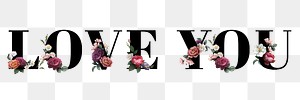 Floral love you word typography design element