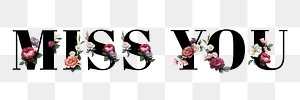 Floral miss you word typography design element