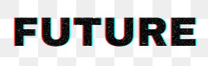 Blurred word FUTURE png typography