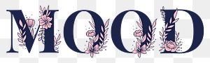 Mood png flower typography feminine font
