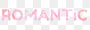 Romantic text png holographic pink word sticker
