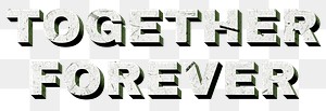 Green Together Forever png vintage 3D paper font quote