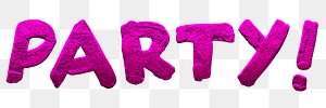Stylized png Party! foil typography word