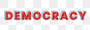Democracy png layered multiply font message 3D typography