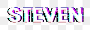 Png Steven name typography glitch effect