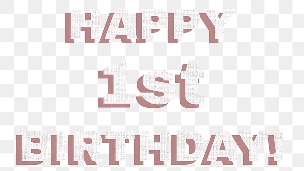 text happy 1st birthday png typography free transparent png 2516351 text happy 1st birthday png typography