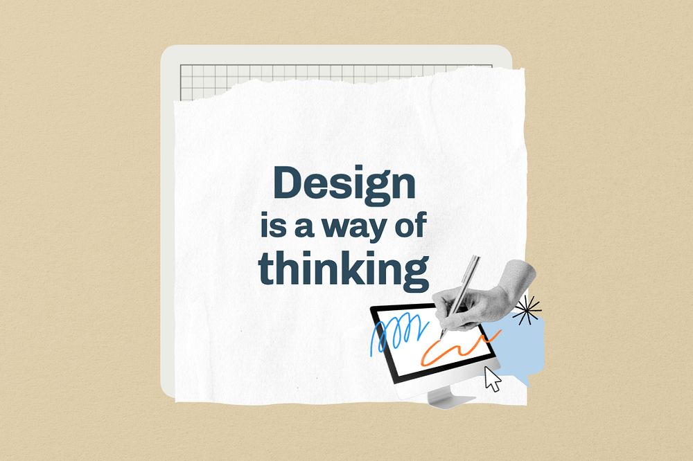 Design is way of thinking word, creative collage art, editable design