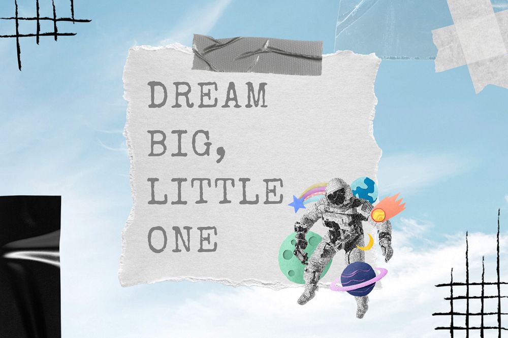 Dream big, little one word, galaxy collage art, editable design