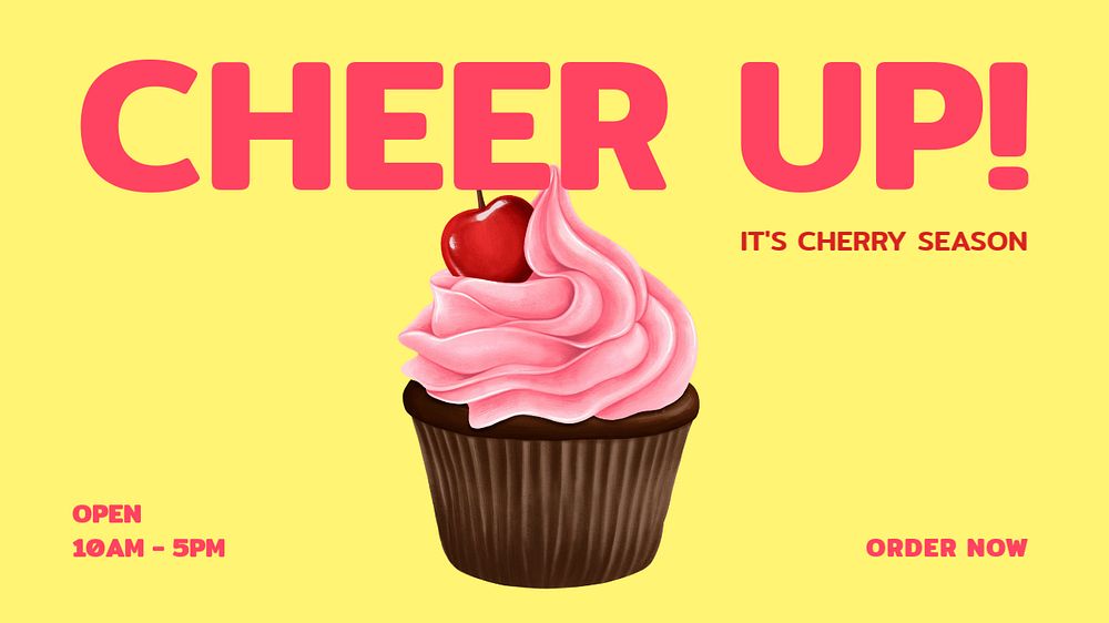 Cherry cupcake editable banner template, cheer up! quote