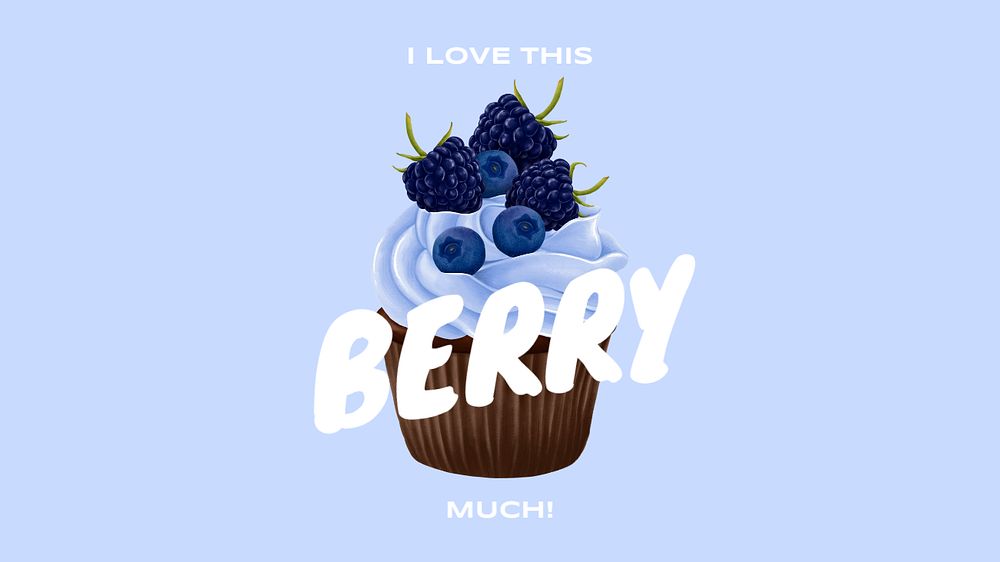 Blueberry cupcake computer wallpaper template, i love this berry much quote