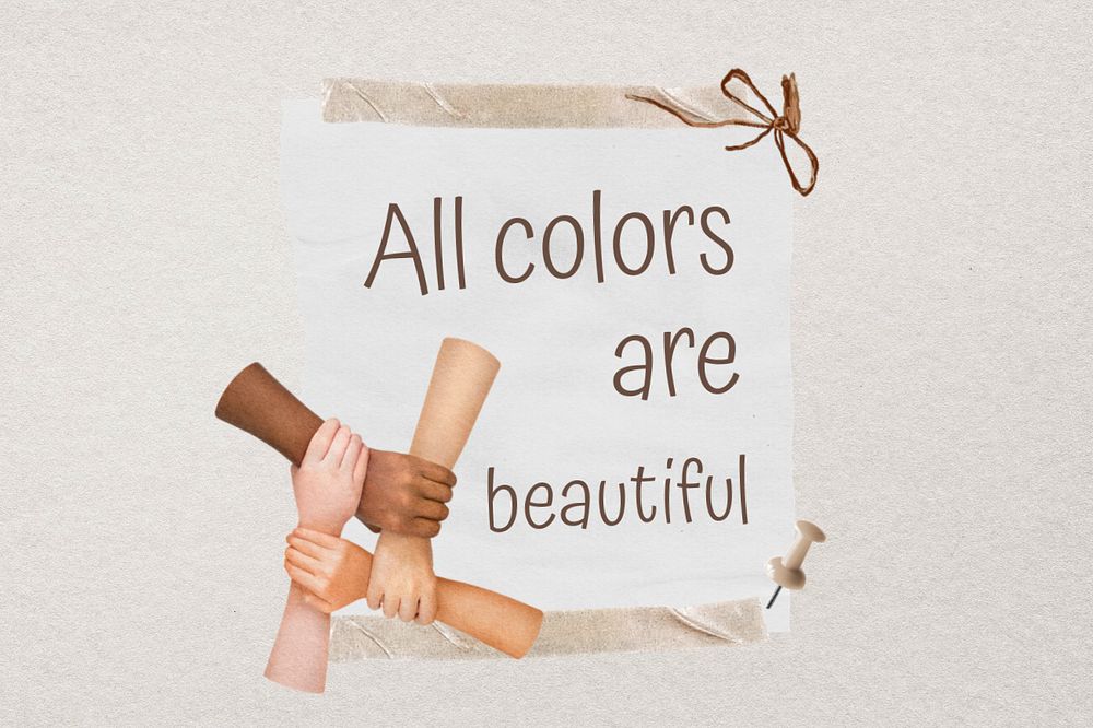 United hands frame, editable all colors are beautiful quote collage element remix design