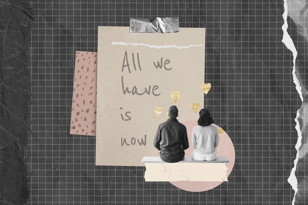 All we have is now quote, couple aesthetic collage art, editable design