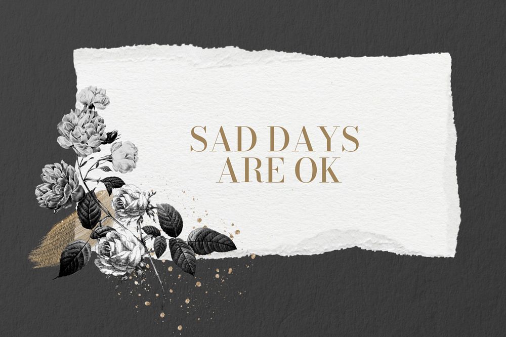 Sad says are ok word, aesthetic flower collage art, editable design