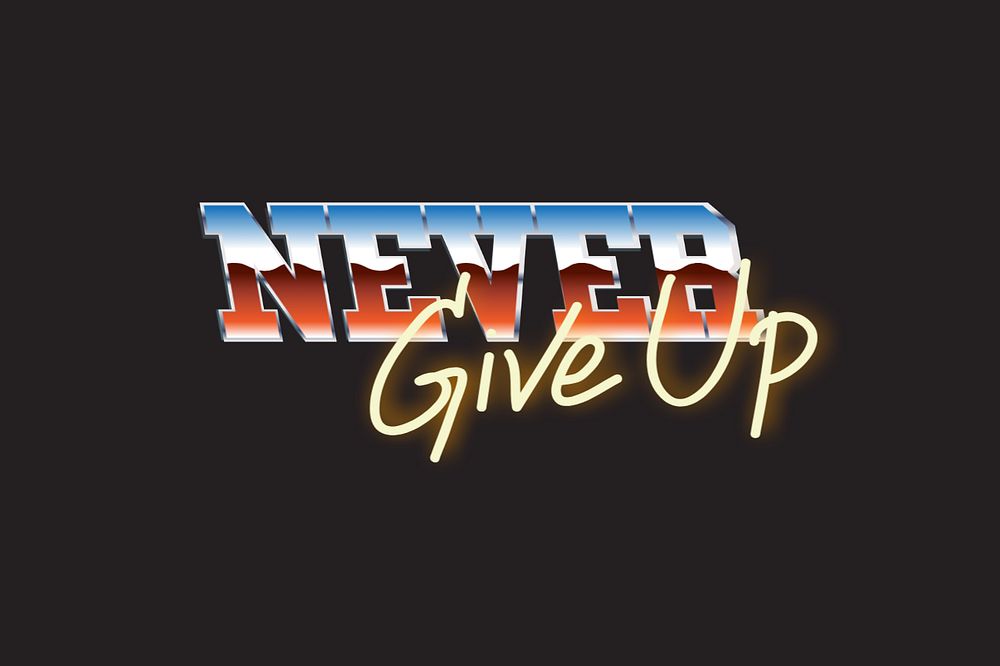 Never give up, neon typography editable design