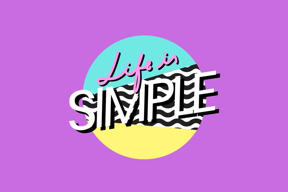 Life in simple, motivation texting editable design