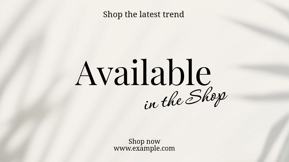 Available in the shop blog banner template, editable text