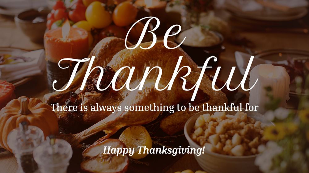 Be thankful, Thanksgiving  blog banner template, editable text