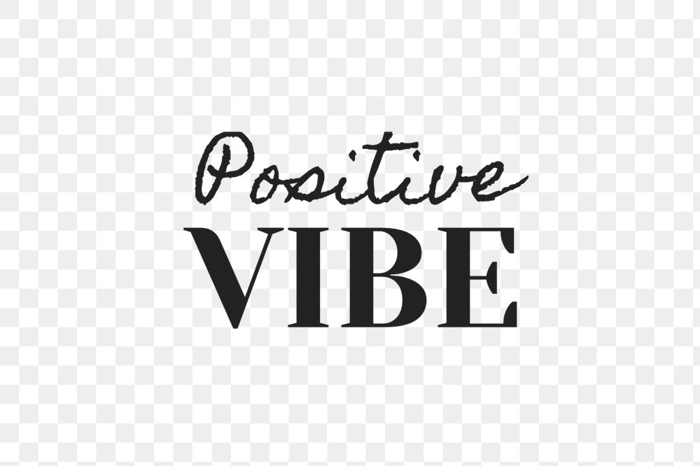 Positive vibe text