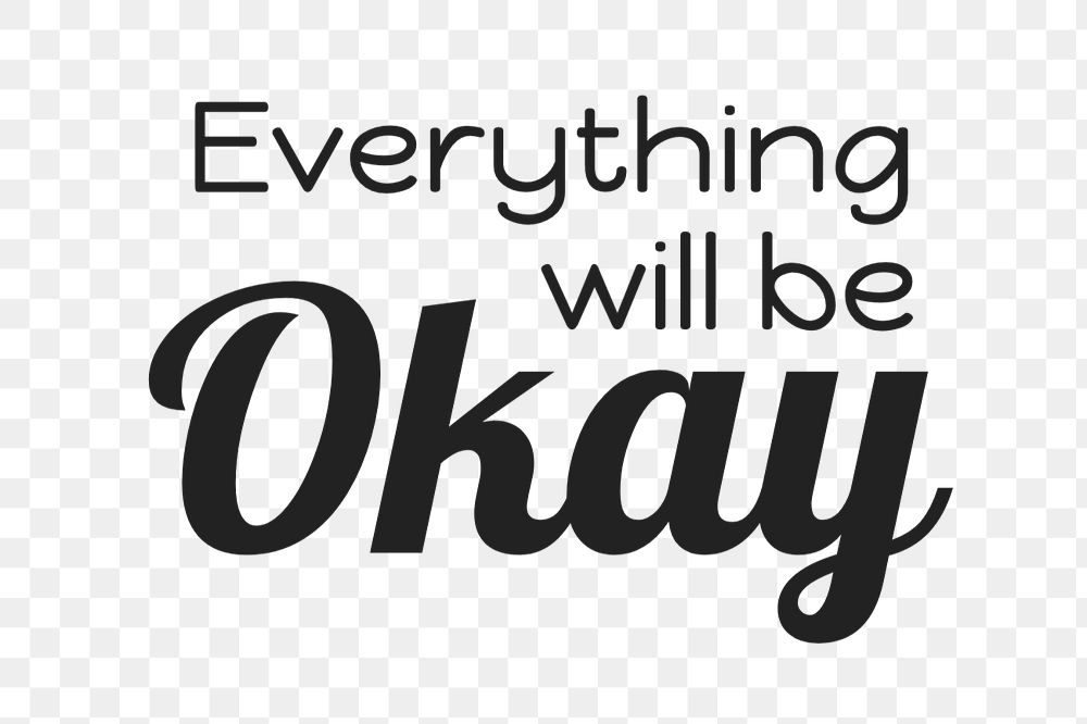 Everything will be okay text