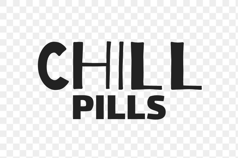 Chill pills text