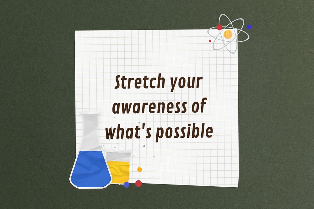 Stretch your awareness quote, science experiment paper craft remix, editable design