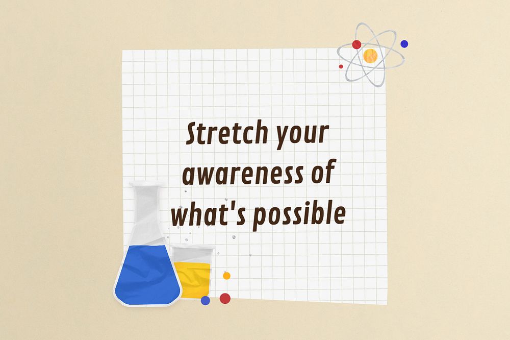 Stretch your awareness quote, science experiment paper craft remix, editable design