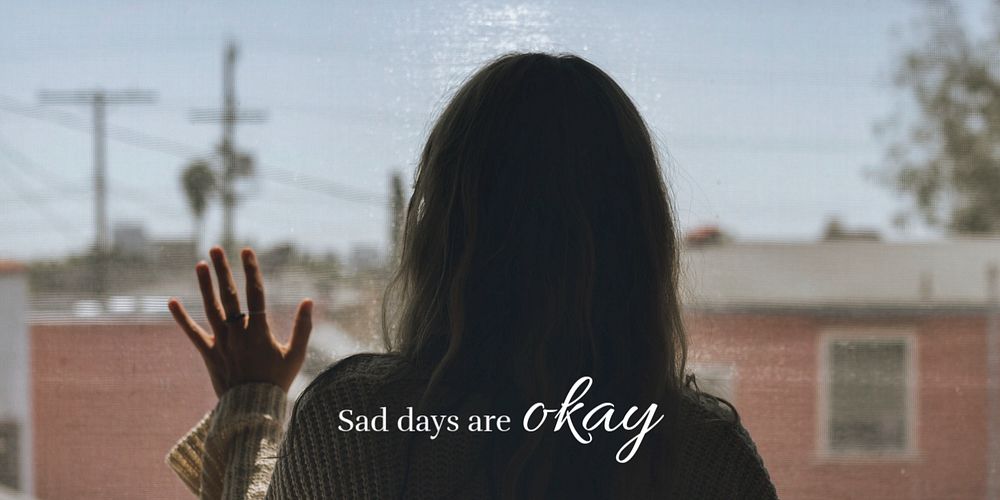 Mental health Twitter post template, sad days are okay quote