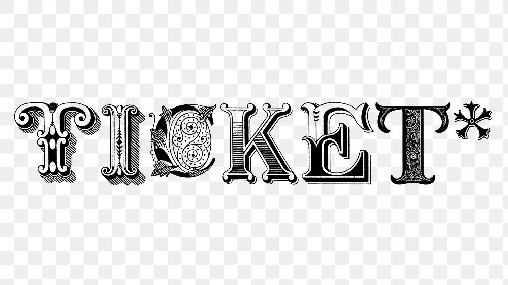 Ticket png word in classic alphabet art, transparent background