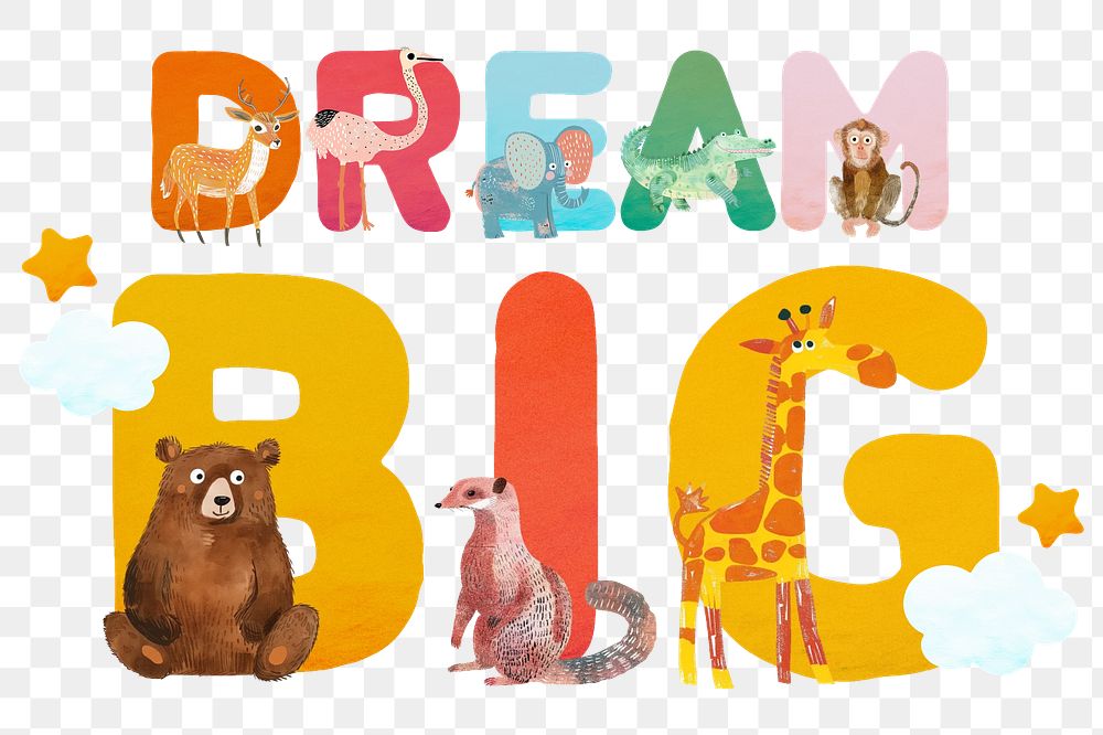 Dream big word sticker png element, editable animal zoo font design 
