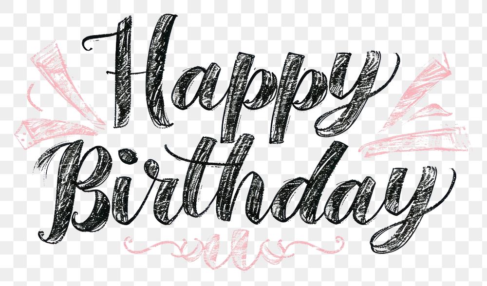 PNG Happy Birthday text calligraphy birthday. AI generated Image by rawpixel.