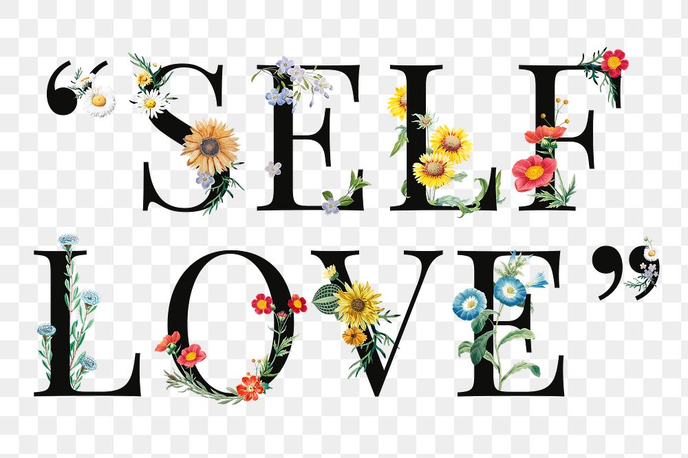 Self love word png floral digital art illustration, transparent background