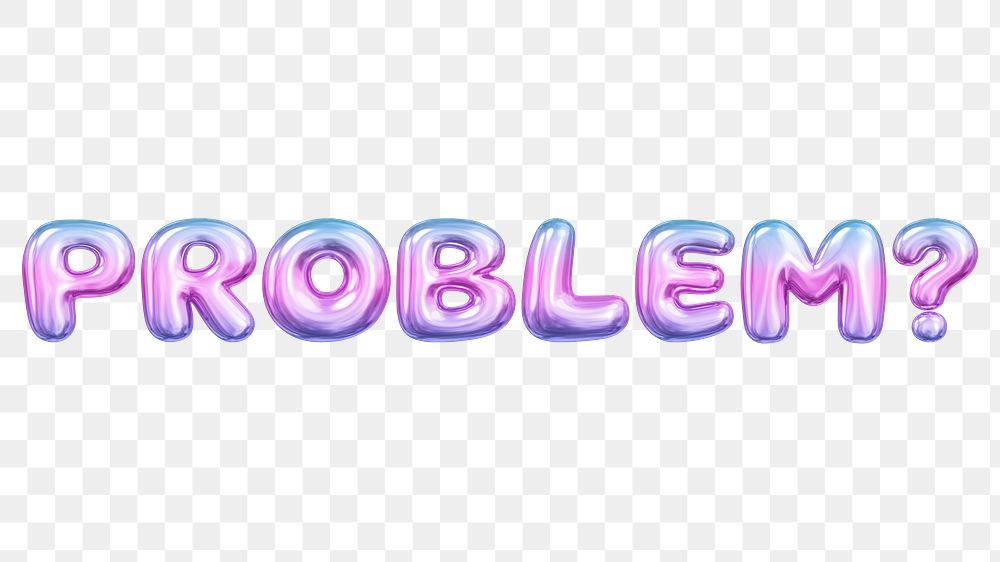 Problem? png 3D word, transparent background