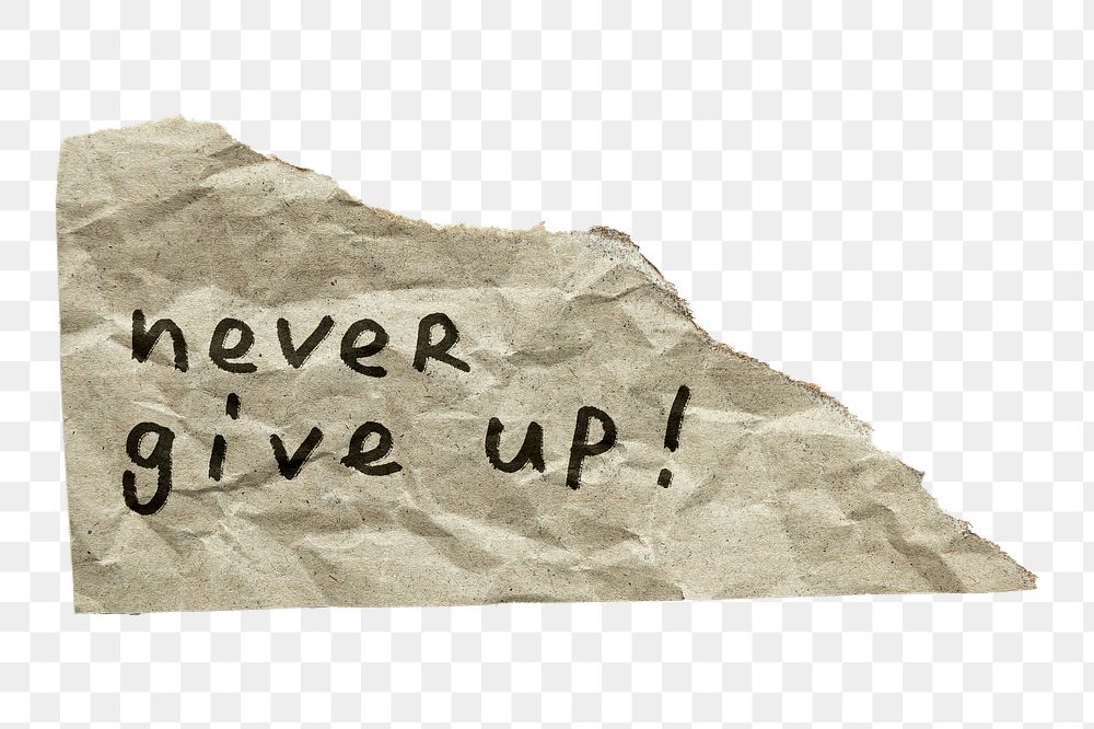Png never give up sticker paper note, transparent background