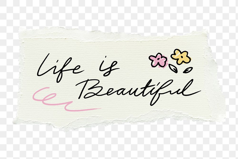 Life is beautiful png sticker, torn paper note, transparent background