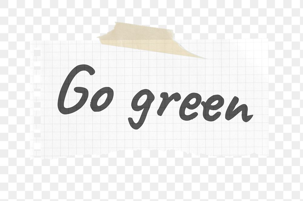 Go green png typography ripped paper sticker on transparent background