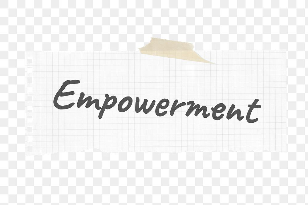 Empowerment png ripped paper sticker, feminism concept, typography on transparent background