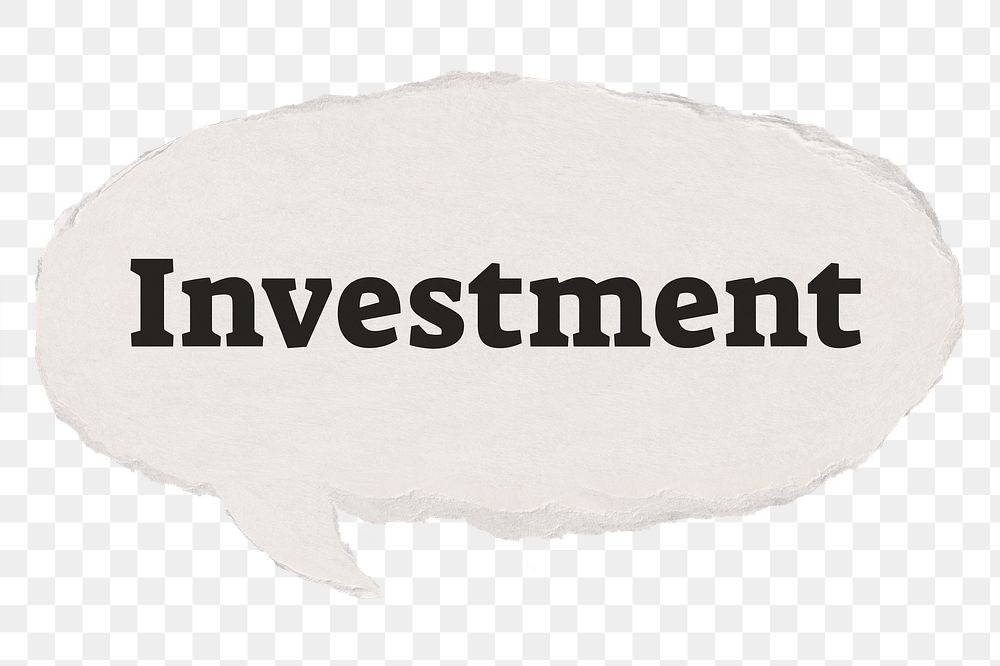 Investment png speech bubble typography sticker on transparent background