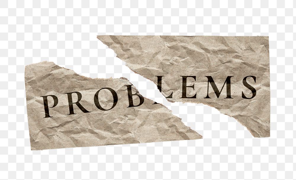 Problems png ripped paper typography sticker on transparent background