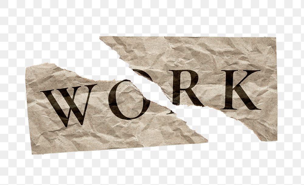 Work png ripped paper typography sticker on transparent background