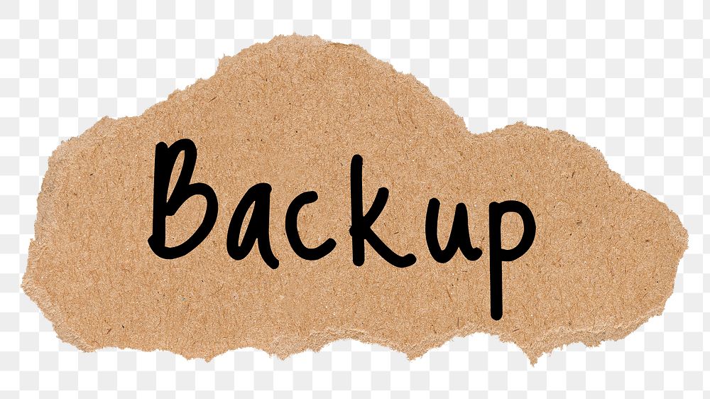 Backup png word, torn paper, ephemera digital sticker in transparent background