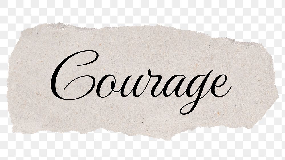 Courage word, torn paper, beige ephemera digital sticker in transparent background