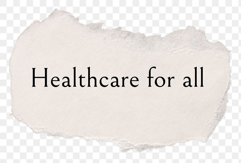 PNG healthcare for all, aesthetic stationery clipart, DIY torn paper in transparent background