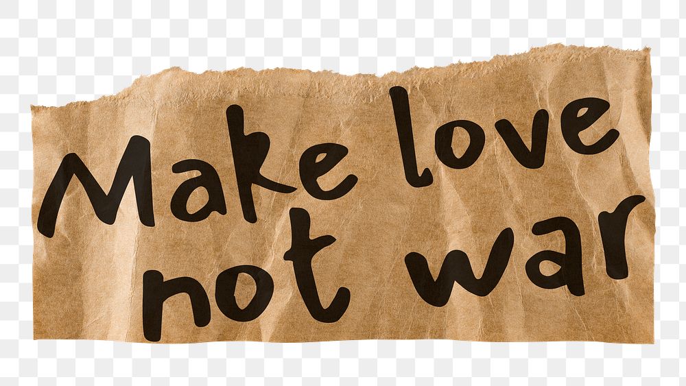 PNG make love not war, DIY torn paper craft clipart in transparent background