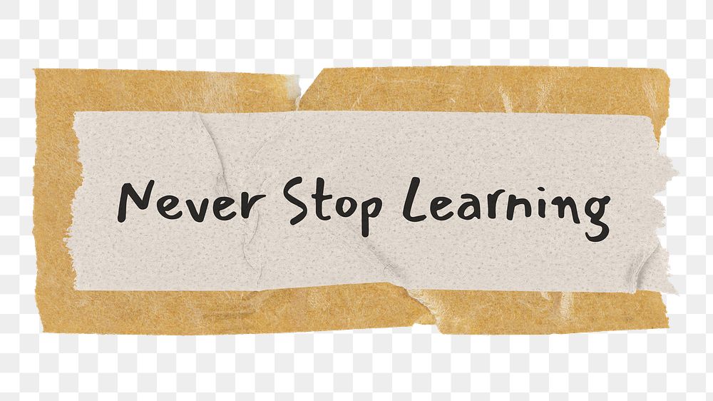 PNG never stop learning, motivational quote on brown tape in transparent background