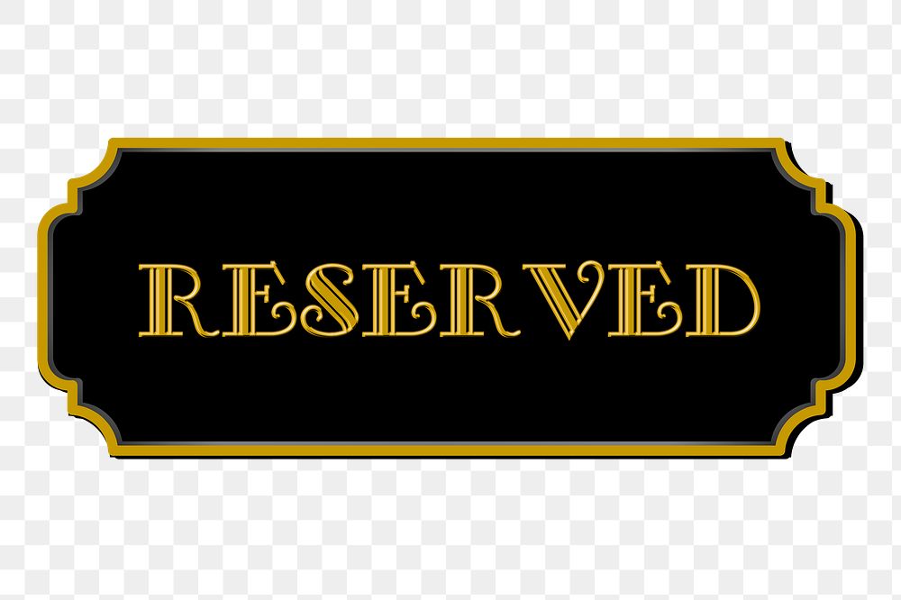 Reserved sign png sticker, transparent background. Free public domain CC0 image.