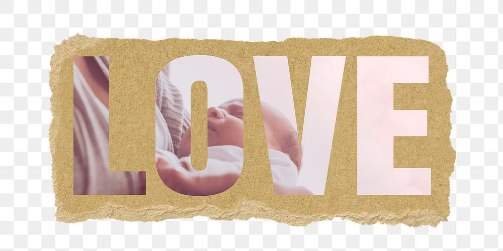 Love png word sticker typography, mother holding baby, ripped paper in transparent background