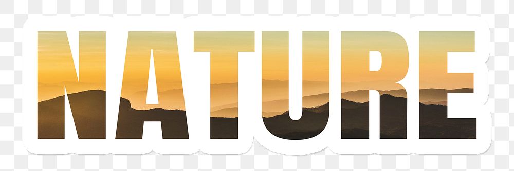 Nature png word sticker typography, mountain landscape, transparent background