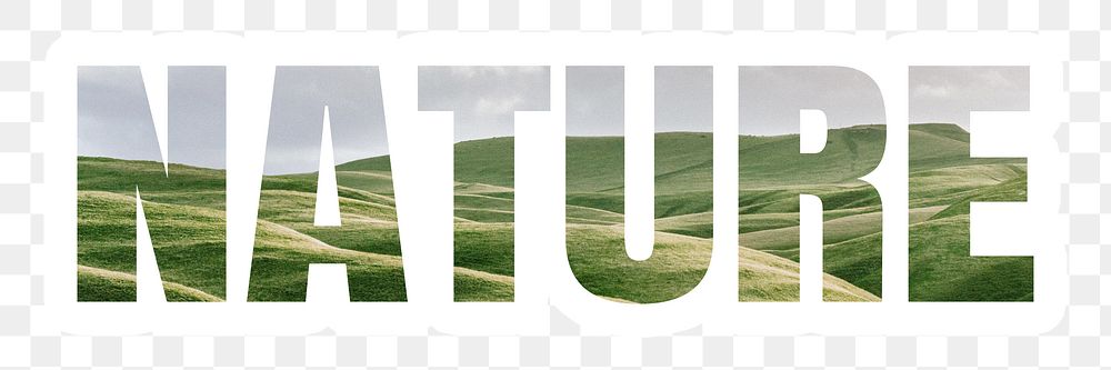 Nature png word sticker typography, green field landscape, transparent background