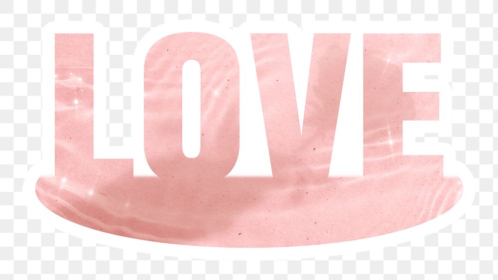 Love png word sticker, white border typography, transparent background
